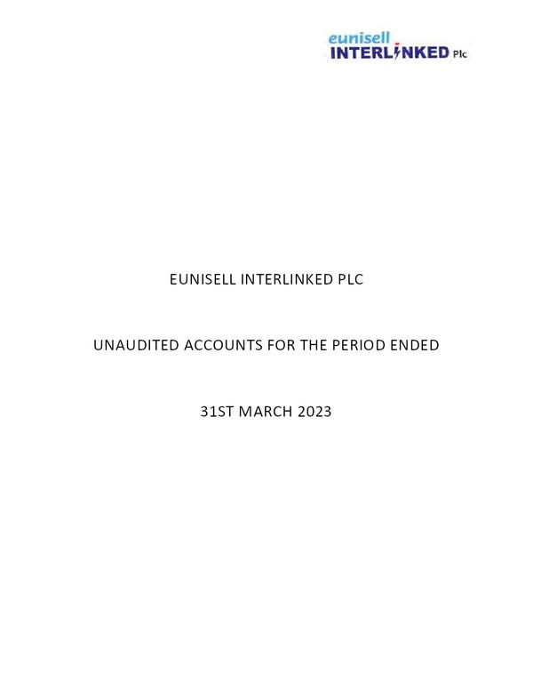 Eunisell Interlinked Plc 2023 Interim Results For The First Quarter