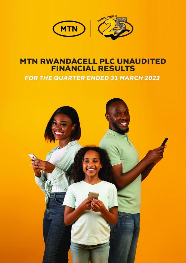 Mtn Rwandacell Plc 2023 Interim Results For The First Quarter