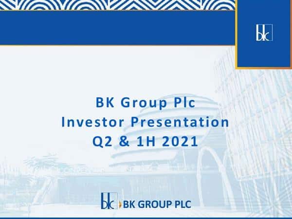 Bk Group Plc 2021 Presentation Results For The Half Year
