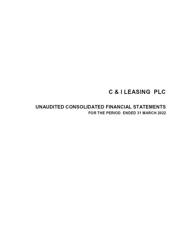 C & I Leasing Plc 2022 Interim Results For The First Quarter
